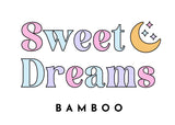 Sweet Dreams Bamboo